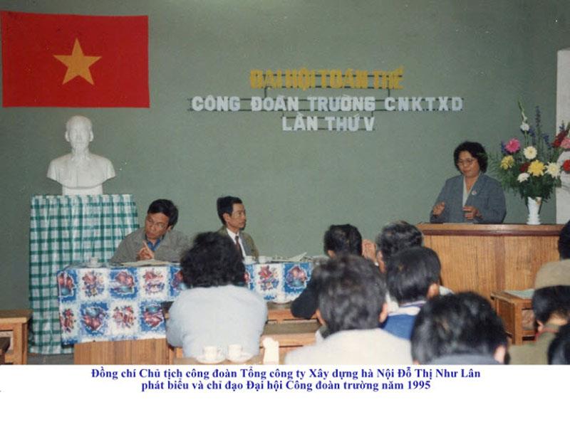 Đại hội toàn thể công đoàn trường CNKTXD năm 1995